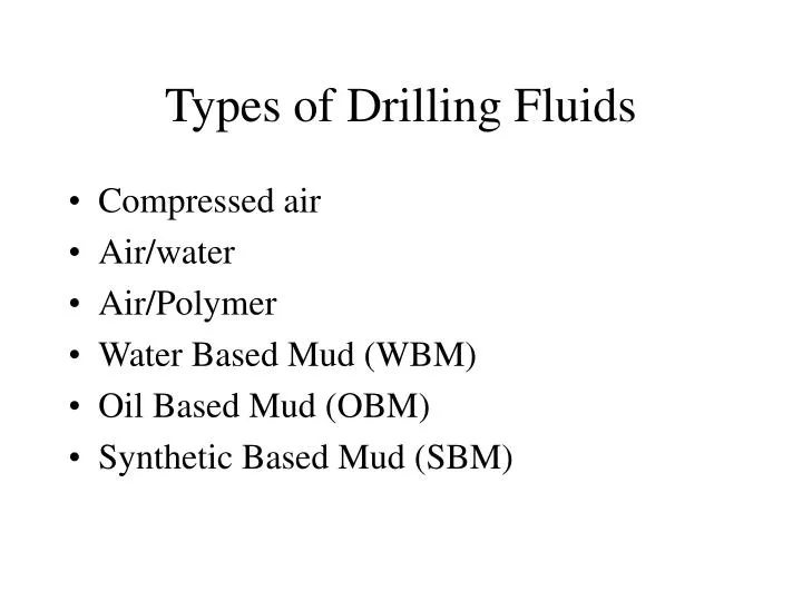 types of drilling fluids