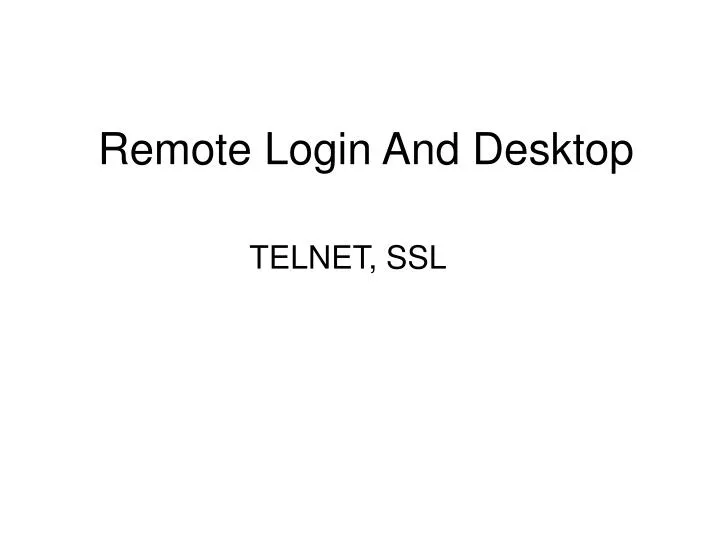 remote login and desktop