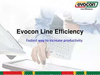 Evocon Line Efficiency