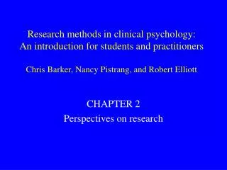CHAPTER 2 Perspectives on research