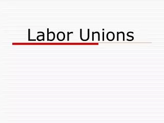 Labor Unions