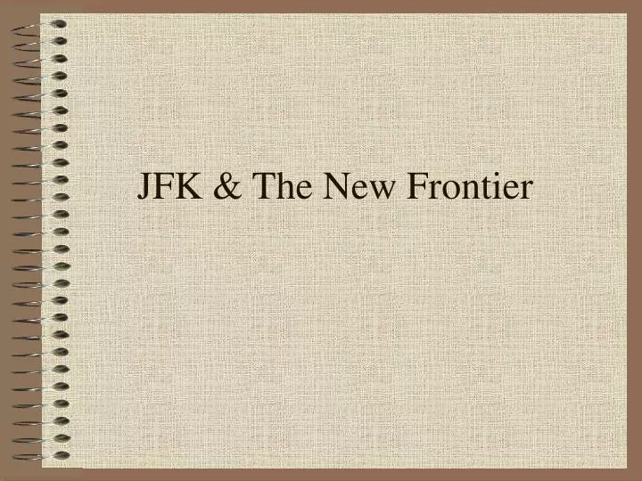 jfk the new frontier