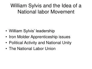 William Sylvis and the Idea of a National labor Movement
