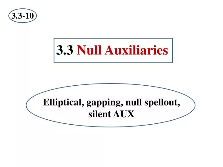 3 3 null auxiliaries