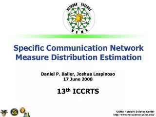 Specific Communication Network Measure Distribution Estimation