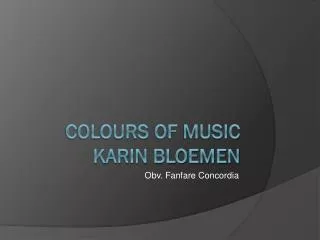 Colours of music Karin Bloemen