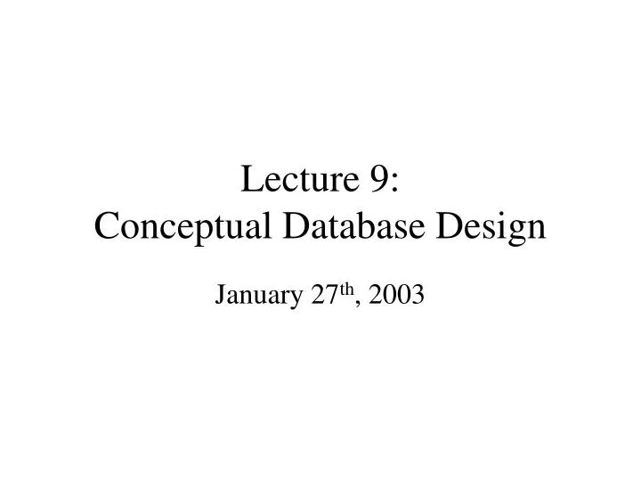 lecture 9 conceptual database design