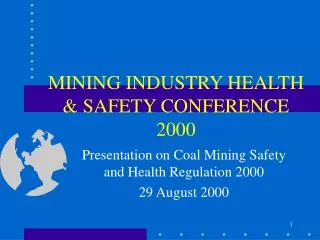 MINING INDUSTRY HEALTH &amp; SAFETY CONFERENCE 2000
