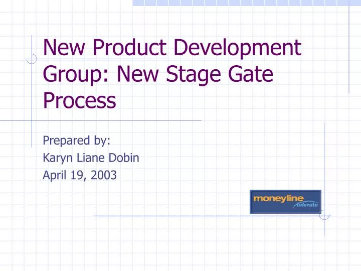new product development group new stage gate process