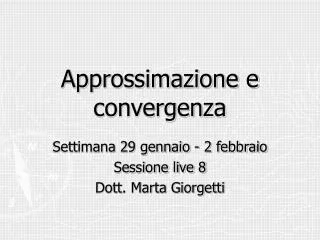 approssimazione e convergenza