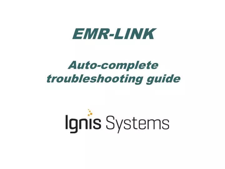 emr link auto complete troubleshooting guide