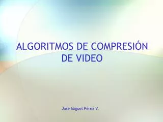algoritmos de compresi n de video