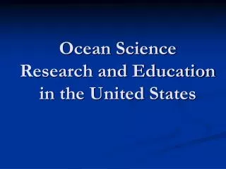 Ocean Science Research and Education in the United States