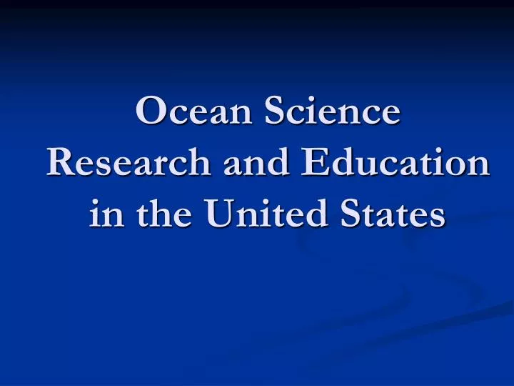 ocean science research and education in the united states
