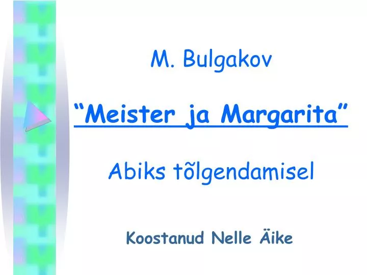 m bulgakov meister ja margarita abiks t lgendamisel