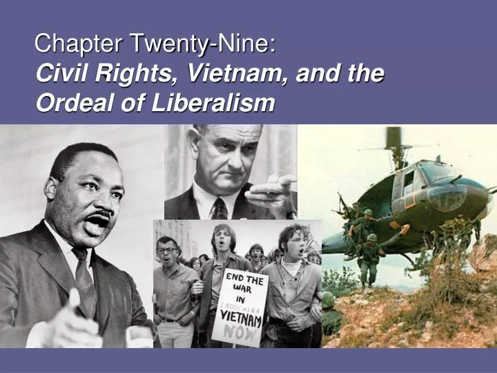 chapter twenty nine civil rights vietnam and the ordeal of liberalism