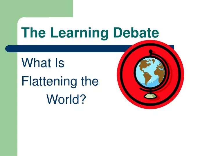 the learning debate