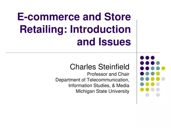 e commerce and store retailing introduction and issues