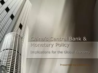 China’s Central Bank &amp; Monetary Policy
