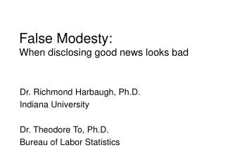 False Modesty: When disclosing good news looks bad