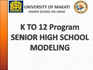 K TO 12 Program SENIOR HIGH SCHOOL MODELING