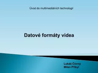 datov form ty videa
