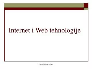 internet i web tehnologije
