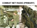 COMBAT NET RADIO (PRIMARY) - slide 1