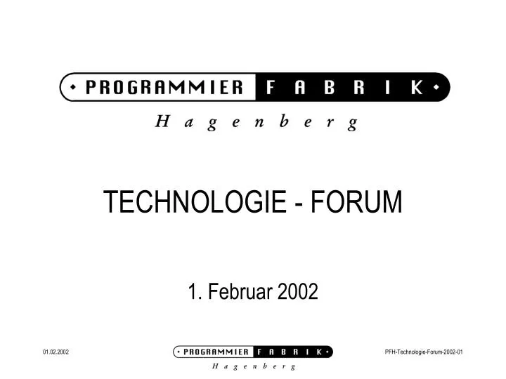 technologie forum 1 februar 2002