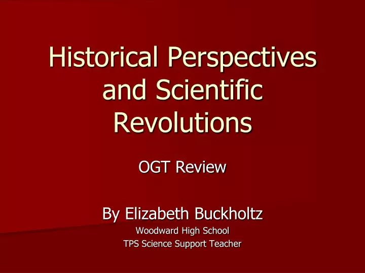 historical perspectives and scientific revolutions