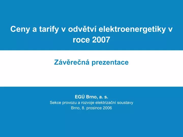 ceny a tarify v odv tv elektroenergetiky v roce 2007