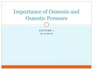 Importance of Osmosis and Osmotic Pressure