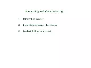 Processing and Manufacturing