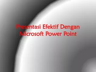presentasi efektif dengan microsoft power point
