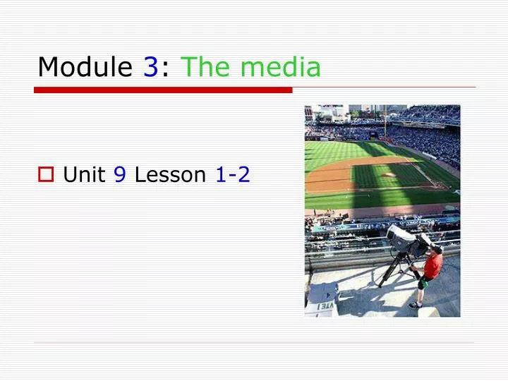 module 3 the media