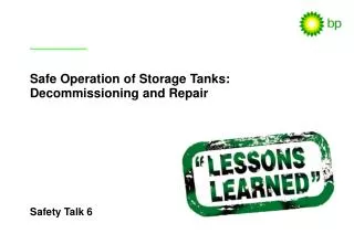 Safe Operation of Storage Tanks: Decommissioning and Repair