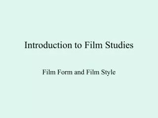 Introduction to Film Studies