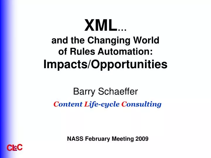 xml and the changing world of rules automation impacts opportunities