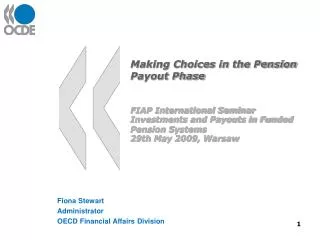 Fiona Stewart Administrator OECD Financial Affairs Division