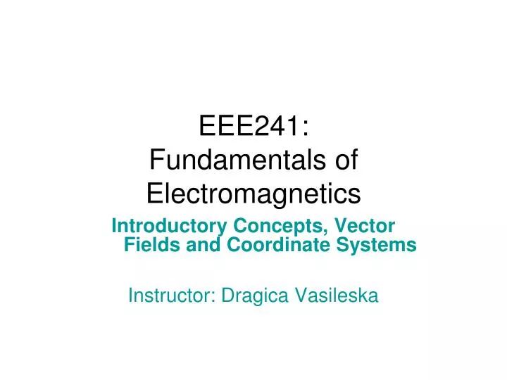eee241 fundamentals of electromagnetics