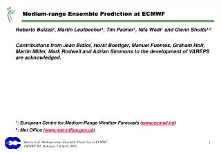 Medium-range Ensemble Prediction at ECMWF