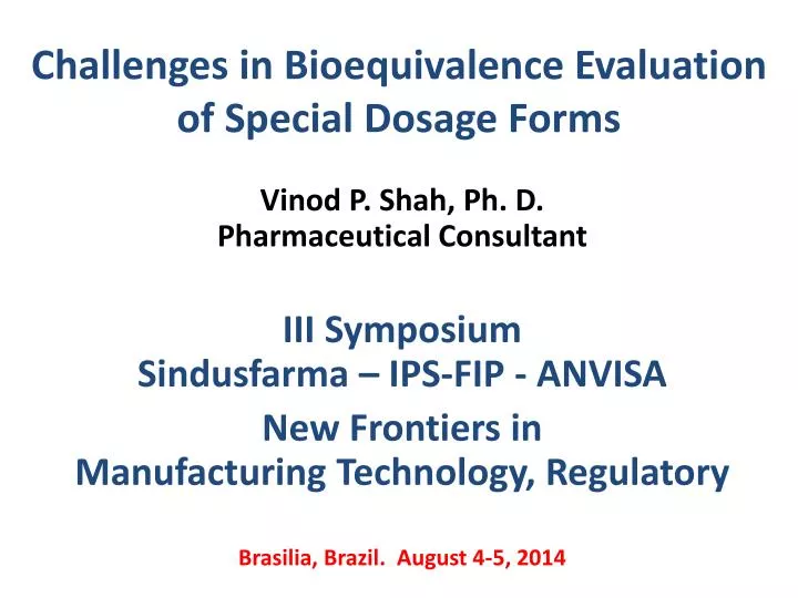 challenges in bioequivalence evaluation of special dosage forms