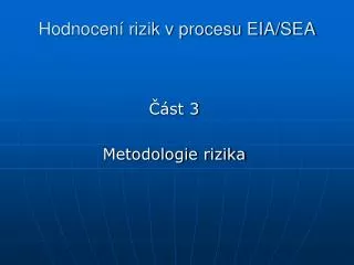 Hodnocení rizik v procesu EIA/SEA