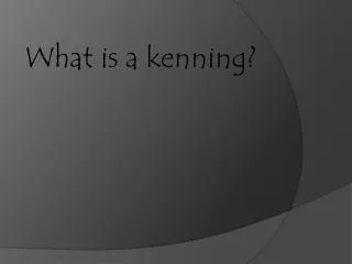 What is a kenning?