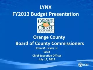 LYNX FY2013 Budget Presentation