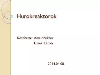 hurokreaktorok