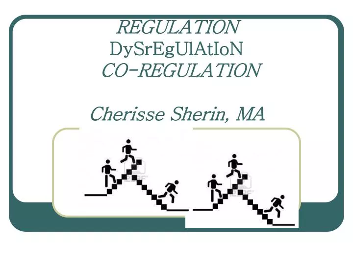 regulation dysregulation co regulation cherisse sherin ma