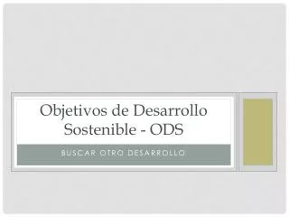 Objetivos de Desarrollo Sostenible - ODS