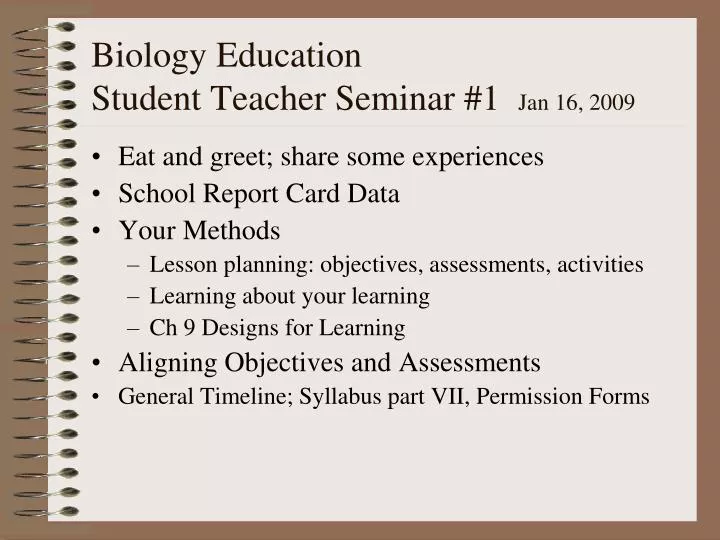 biology education student teacher seminar 1 jan 16 2009
