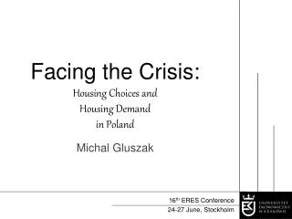 Facing the Crisis: Housing Choices and Housing Demand in Poland